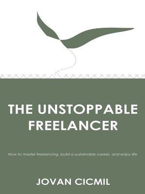 cover image of The Unstoppable Freelancer